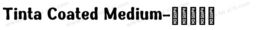 Tinta Coated Medium字体转换
